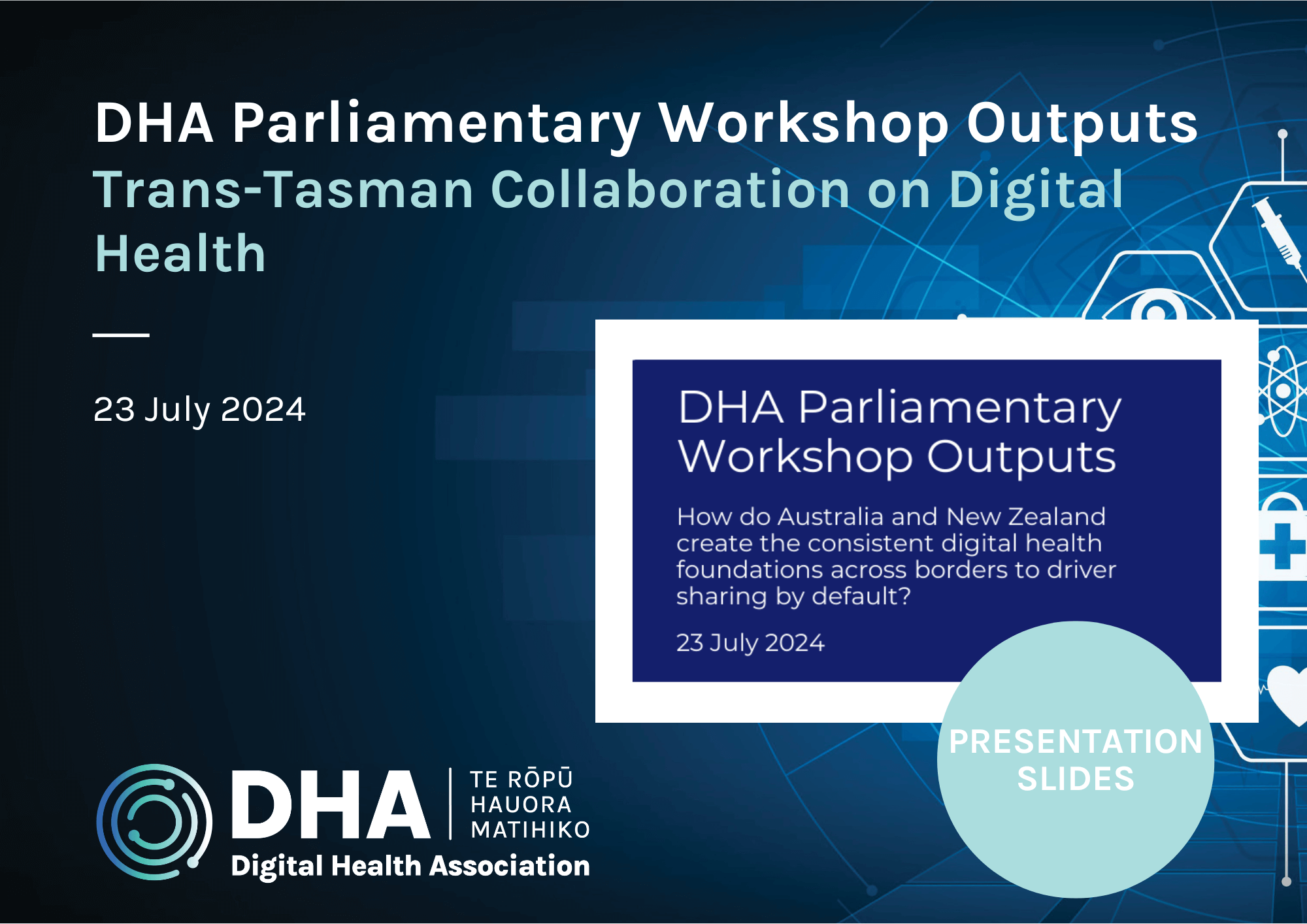 DHA Parliamentary Workshop Outputs