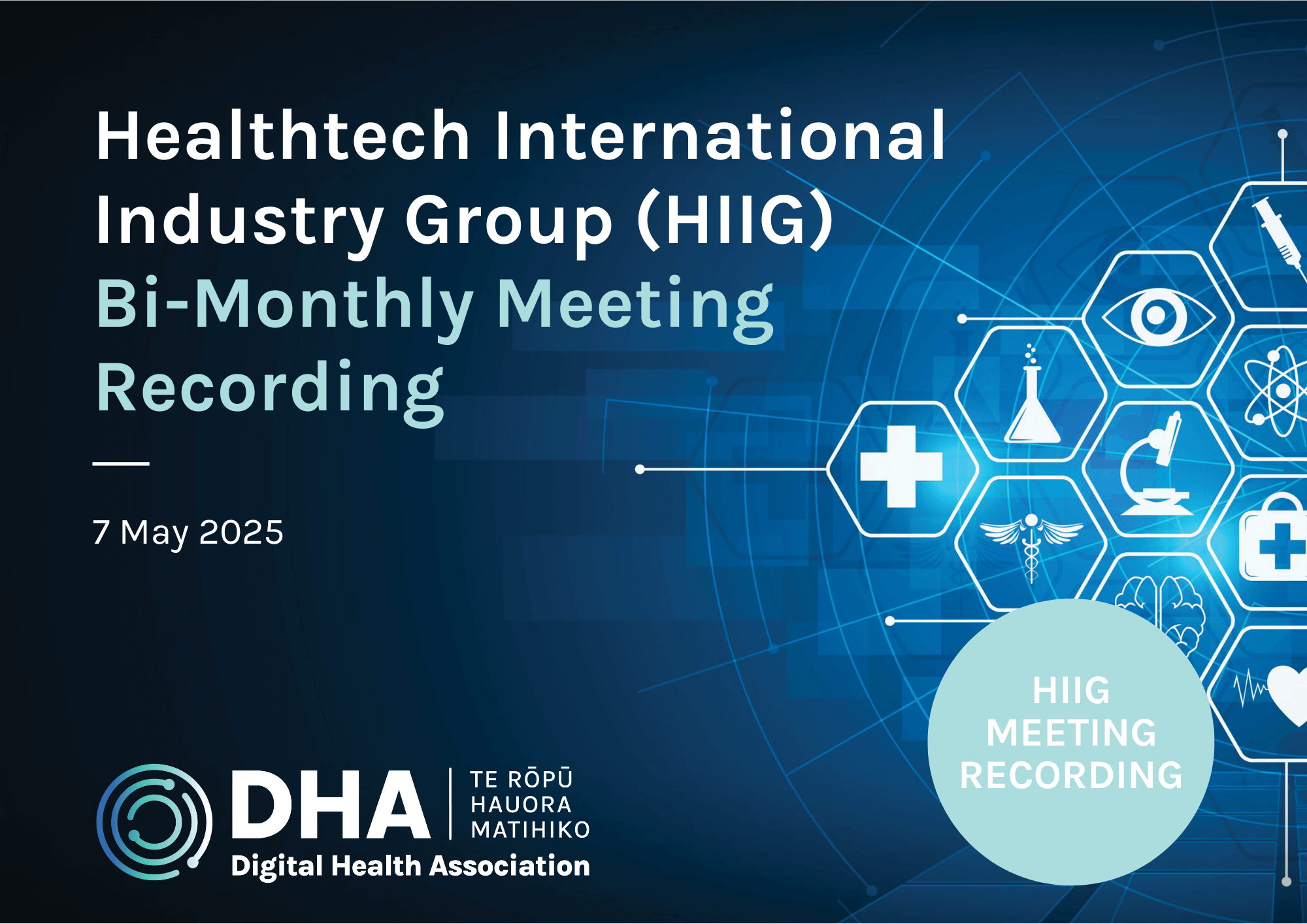 Healthtech International Industry Group – Recording – 7 May 2025