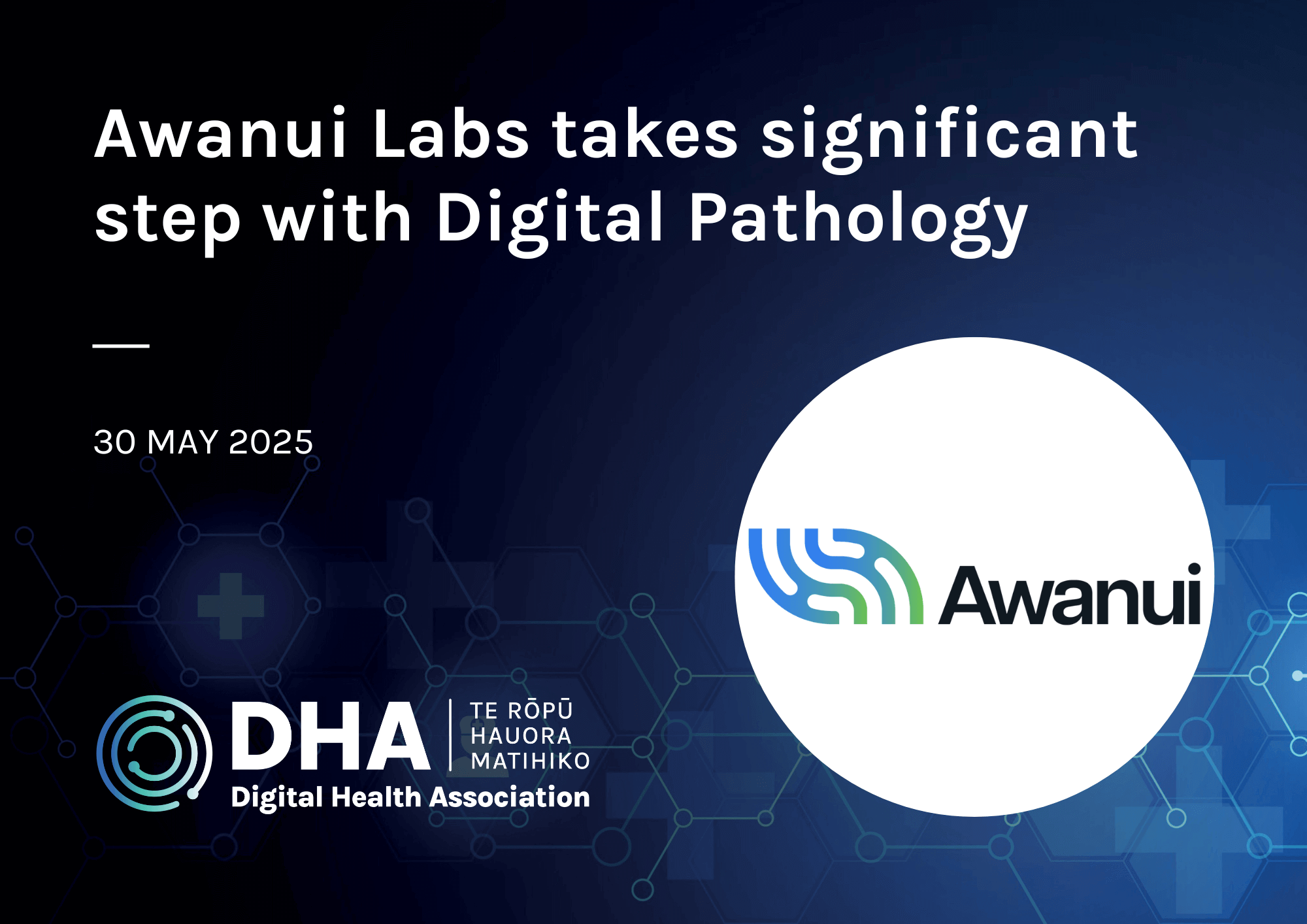Awanui Labs takes significant step with Digital Pathology