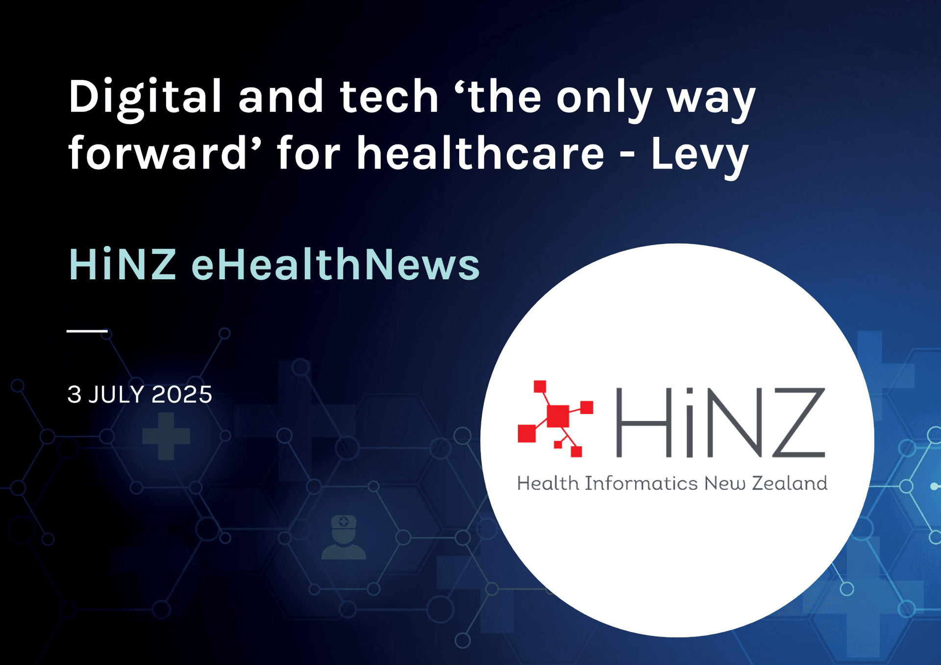 Digital and tech ‘the only way forward’ for healthcare – Levy