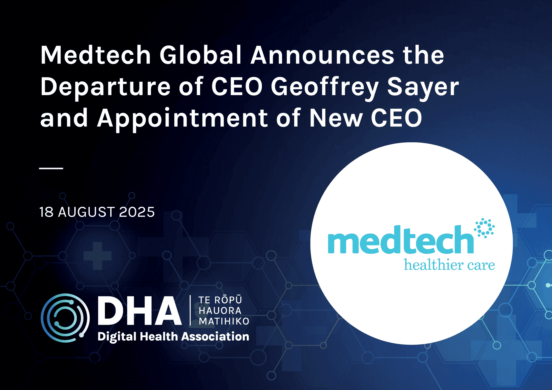 Medtech Global Announces the Departure of CEO Geoffrey Sayer and Appointment of New CEO