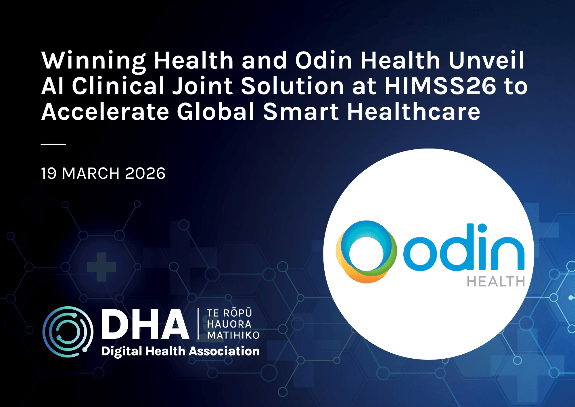 Winning Health and Odin Health Unveil AI Clinical Joint Solution at HIMSS26 to Accelerate Global Smart Healthcare