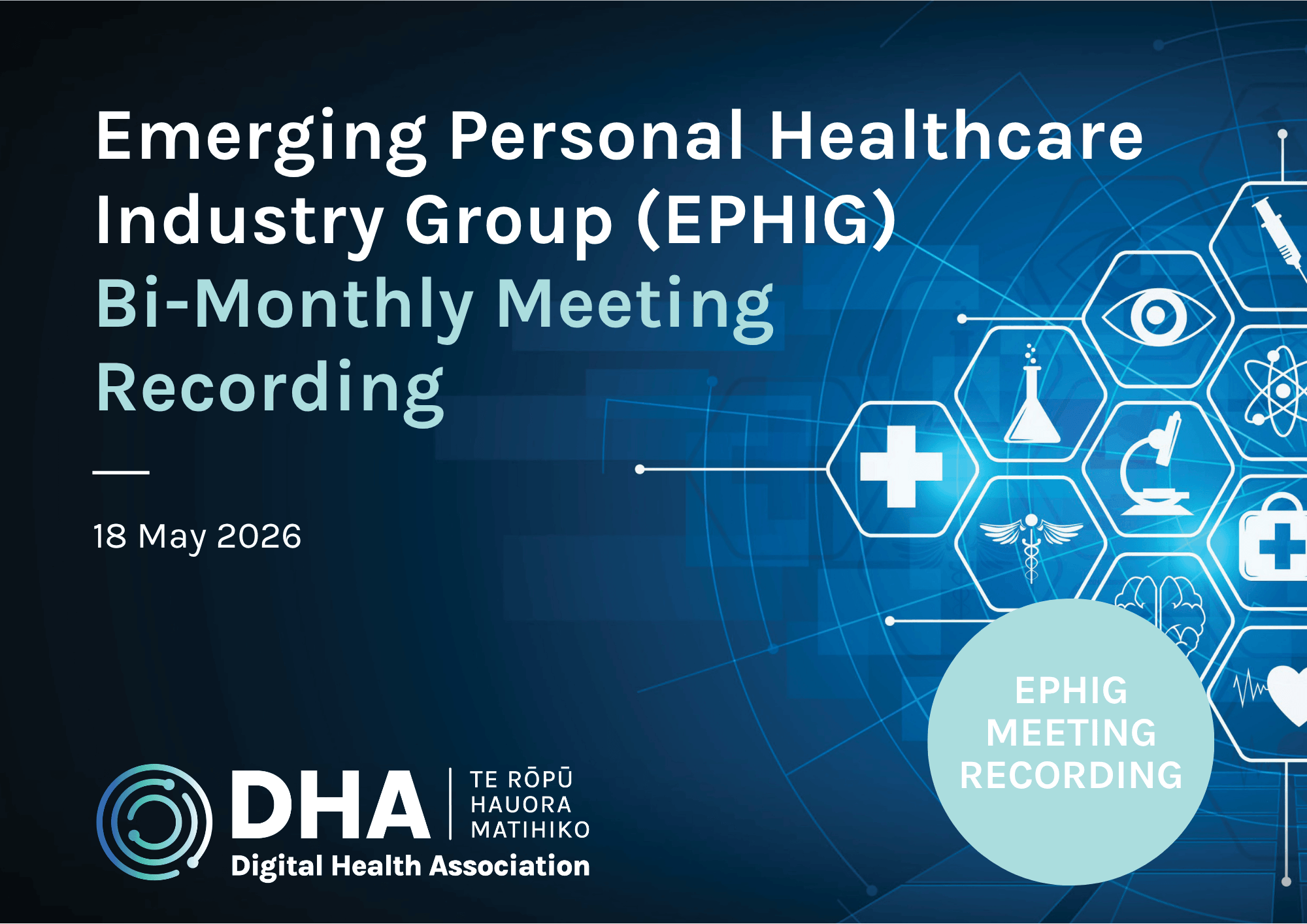 Emerging Personalised Healthcare Industry Group – Meeting Recording – 18 May 2026
