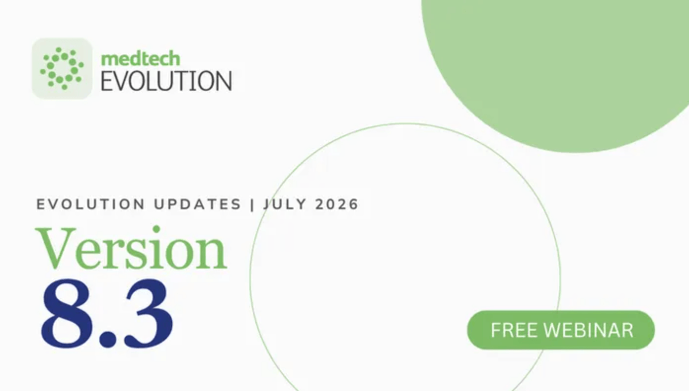 Medtech Evolution V 8.3 Release